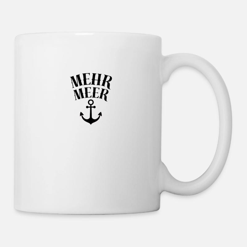 Mehr Meer - Tasse - Weiß