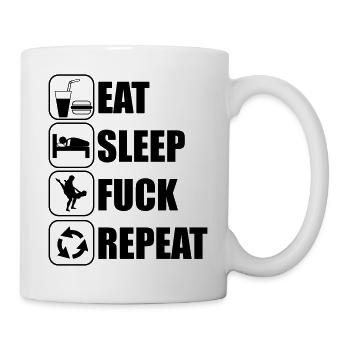 Eat, sleep, fuck, repeat - Mug - white - Right