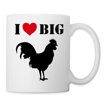 I Love big Cocks - Tasse - Weiß - Rechts
