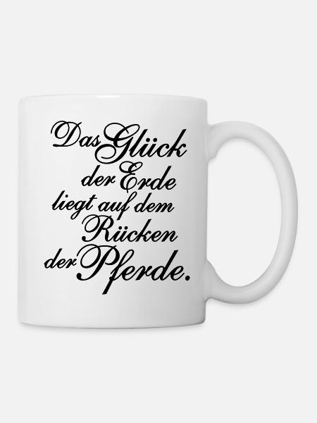 Das Glück der Erde... Text - Tasse - Weiß