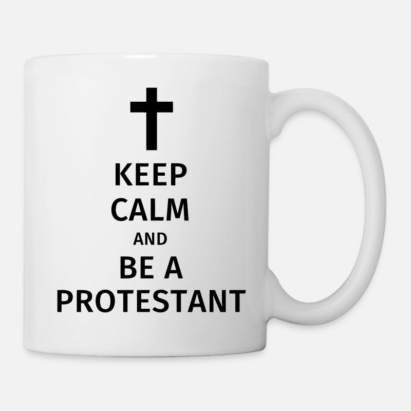 keep calm and be a protestant - Mug - white