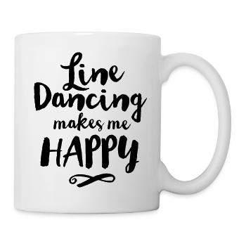 LINE DANCING MAKES ME HAPPY - Tasse - Weiß - Rechts