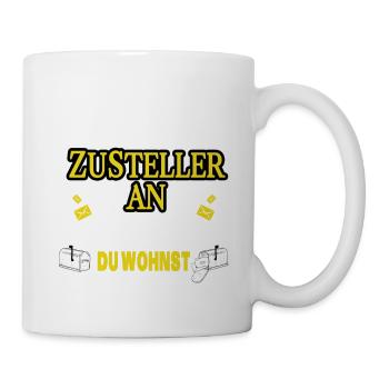 ZUSTELLER, POSTBOTE, POSTMANN - WIR WISSEN WO DU - Tasse - Weiß - Rechts