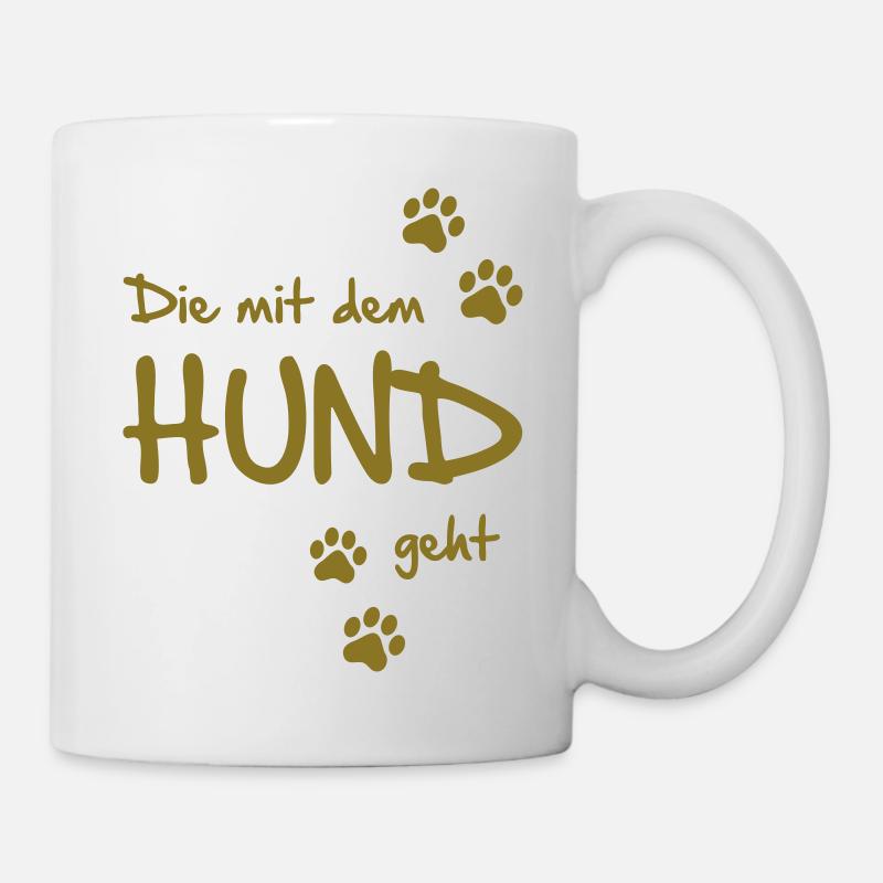 Die mit dem Hund geht - Tasse - Weiß
