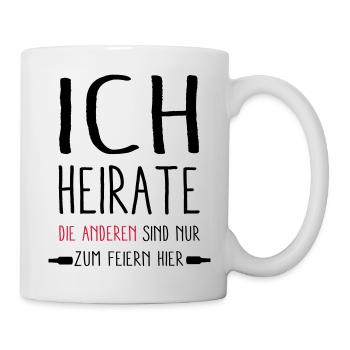 ich Heirate - die anderen feiern - Tasse - Weiß - Rechts