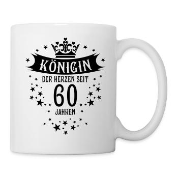 Königin der Herzen seit 60 Jahren Geburtstag - Tasse - Weiß - Rechts