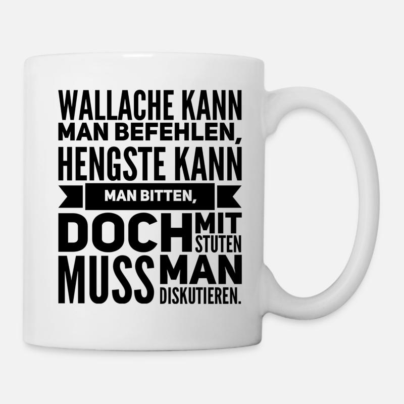Wallache kann man befehlen Hengste kann man bitte - Tasse - Weiß