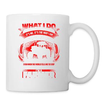 Farmer Till I Die - EN - Tasse - Weiß - Rechts