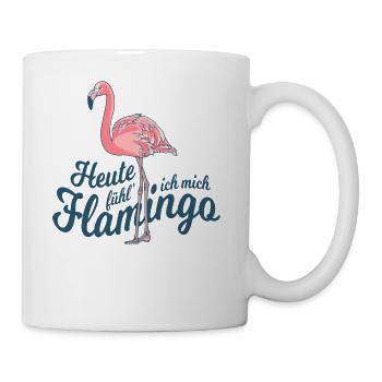 Heute fühl' ich mich Flamingo - Tasse - Weiß - Rechts