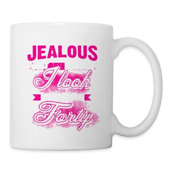 40 - Geburtstag - Don't be jealous - EN - Tasse - Weiß - Rechts