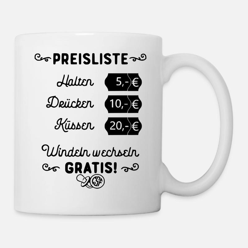 Preisliste Halten Drücken Küssen Windeln Gratis - Tasse - Weiß