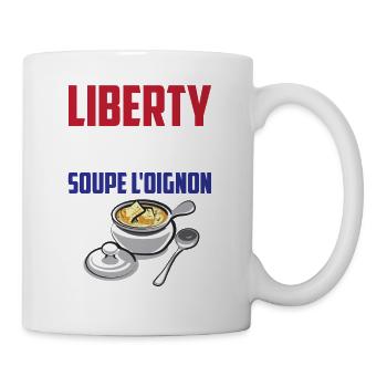 Liberty, Equality Soupe L'Oignon Cool French Food - Mug - white - Right