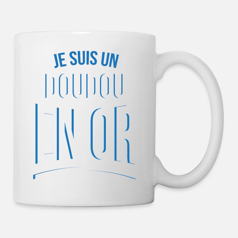 je suis un Doudou en or cadeau idée humour - Mug blanc - blanc