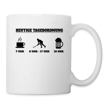 Heutige Tagesordnung hobby Geschenk hockey eishock - Tasse - Weiß - Rechts