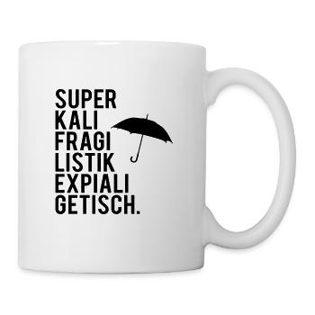 Superkalifragilistikexpialigetisch - Tasse - Weiß - Rechts