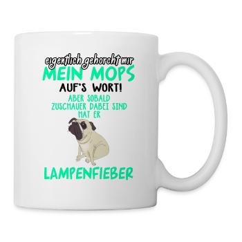 Mops Lampenfieber Pug - Tasse - Weiß - Rechts