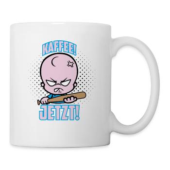 Kaffee! Jetzt! Baby Böse Genervt Büro Geschenk - Tasse - Weiß - Rechts
