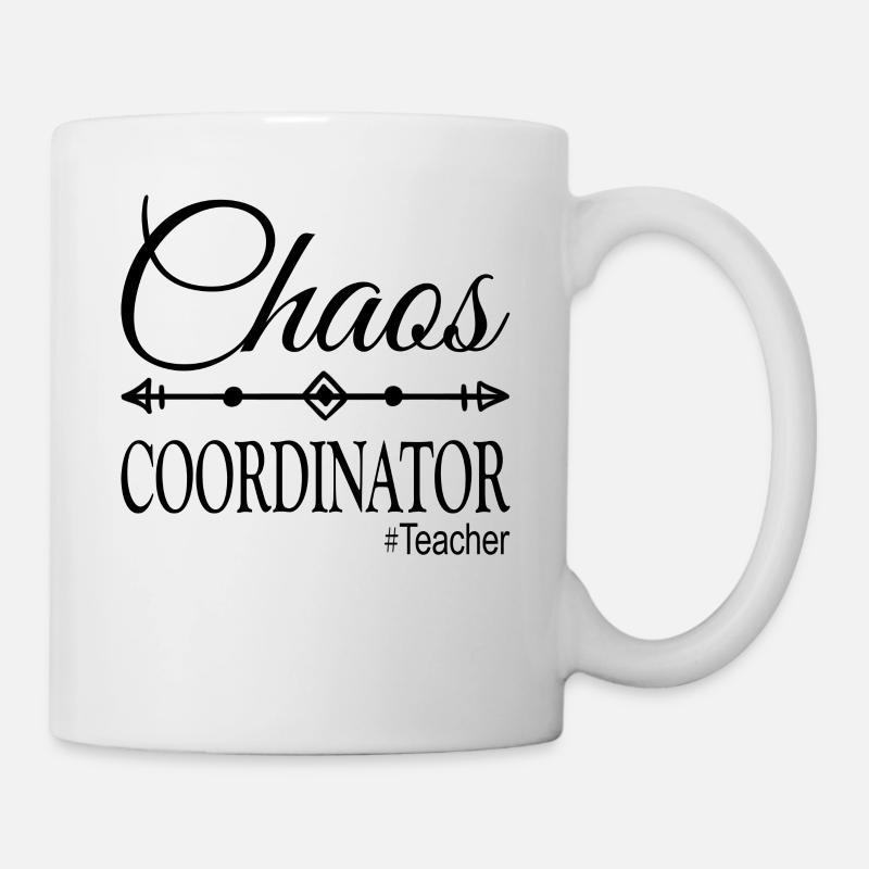 Chaos Coordinator #Teacher - Tasse - Weiß