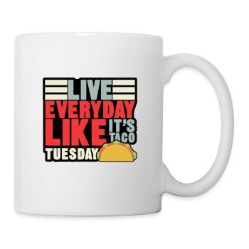 live everyday - Mug - white - Right