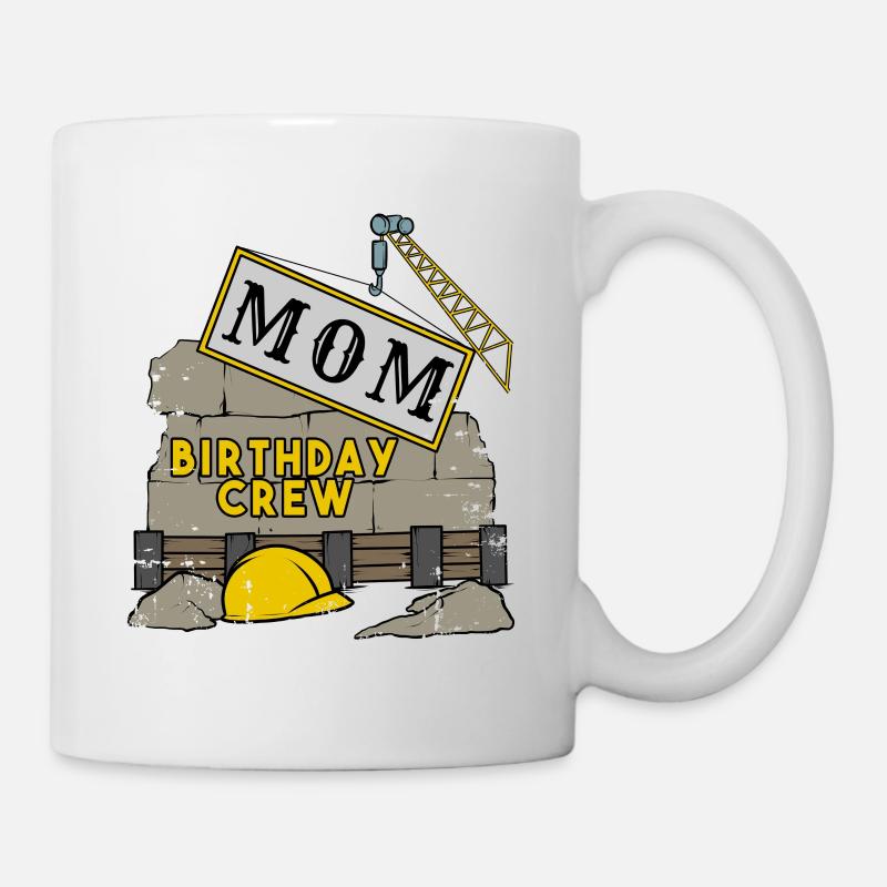 Mama Mutter Geburtstag Team Bau Baustelle - Tasse - Weiß