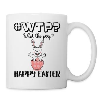 #WTP What the peep Funny WTF Easter Shirt - Tasse - Weiß - Rechts