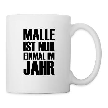 Malle ist nur einmal im Jahr Party Mallorca Bier - Tasse - Weiß - Rechts
