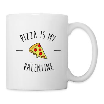 Pizza Is My Valentine - Tasse - Weiß - Rechts