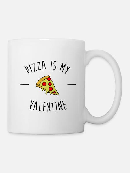 Pizza Is My Valentine - Tasse - Weiß