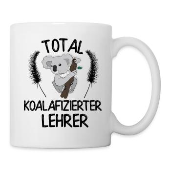 Total koalafizierter Lehrer - Tasse - Weiß - Rechts