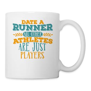 I date runners T-Shirt - Tasse - Weiß - Rechts