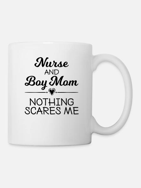 Nurse and Boy Mom nothing scares me - Tasse - Weiß