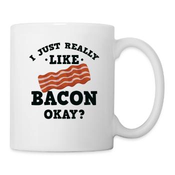 Lustig, ich mag Bacon einfach gut? T-Shirt - Tasse - Weiß - Rechts