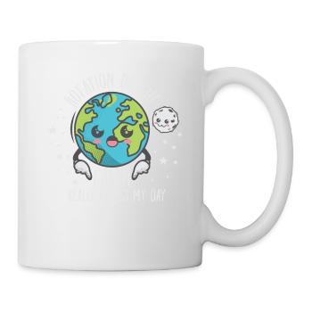The Rotation Of The Earth Really Makes My Day - Mug blanc - blanc - Droite