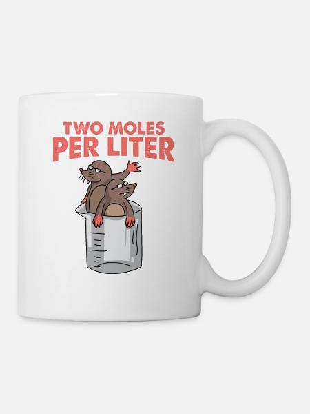 Two Moles Per Liter Science Taupe Gift - Mug blanc - blanc