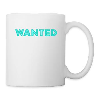 Wanted, gewollt, gefragt, gesucht - Tasse - Weiß - Rechts