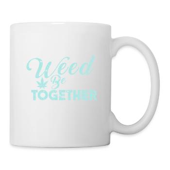 Weed be Cute Together Spruch Liebe Kiffen Sex - Tasse - Weiß - Rechts