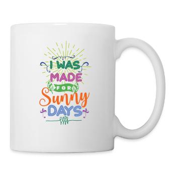 I Was Made For Sunny Days - Mug - white - Right