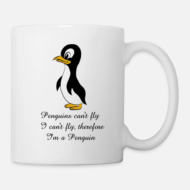 Pinguin Sprüche - Tasse - Weiß