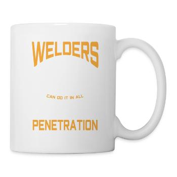Welders do it in all positions 100% Penetration - Tasse - Weiß - Rechts