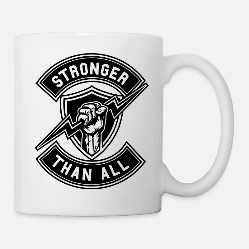 Stronger Than All - Tasse - Weiß