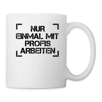 Ne travaillez qu'une seule fois avec des professionnels. Travail, travail - Mug blanc - blanc - Droite