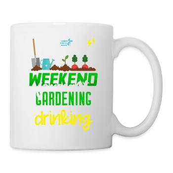 Wochenend-Vorhersage Gartenarbeit mit einer Chance zu trinken - Tasse - Weiß - Rechts