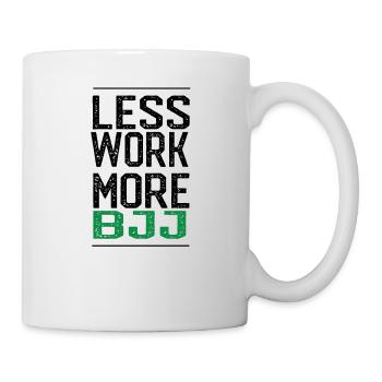 Funny BJJ, MMA Shirt - less work, more BJJ - Mug - white - Right