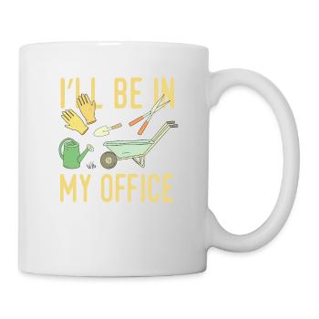 Garden I will be in my office - Mug - white - Right