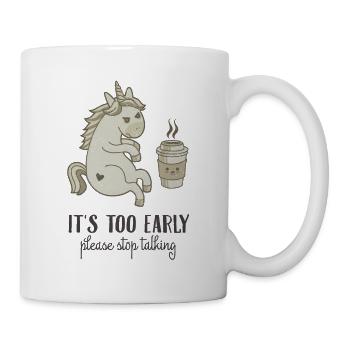 C'est trop tôt! Cadeau de fille de licorne de café - Mug blanc - blanc - Droite