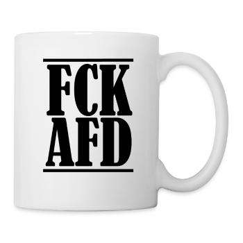 Fuck Afd Anti Rassismus Gegen Rechts - Tasse - Weiß - Rechts