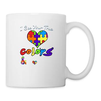 Autism I See Your True Couleurs Chemise Autisme - Mug blanc - blanc - Droite