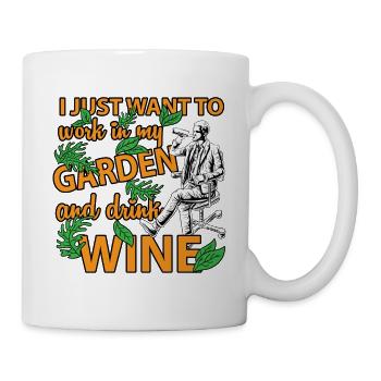 Ich möchte nur in meinem Garten trinken Wein Shirt arbeiten - Tasse - Weiß - Rechts