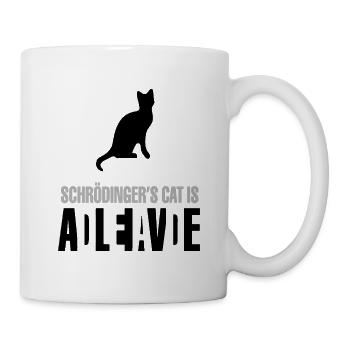 Schrödinger's cat is Alive Dead - Tasse - Weiß - Rechts