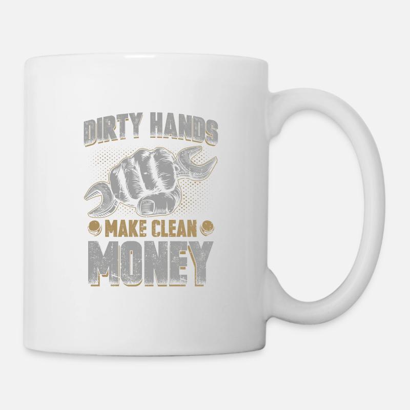 Des mains sales font de l'argent propre - Mug blanc - blanc